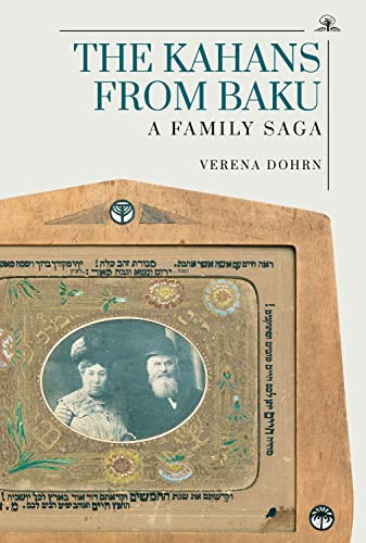 The Kahans from Baku (A Family Saga) by Verena Dohrn, 9781644697559