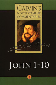 John 1-10 by John Calvin, 9780802808042