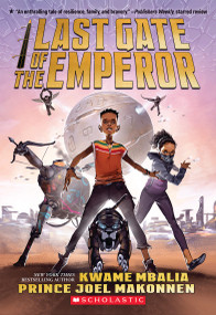 Last Gate of the Emperor - 9781338665901 by Kwame Mbalia, Prince Joel Makonnen, 9781338665901