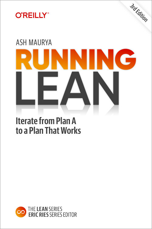 Running Lean (Iterate from Plan A to a Plan That Works) - 9781098108779 by Ash Maurya, 9781098108779