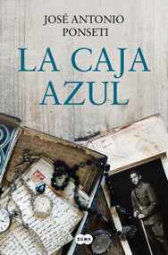 La caja azul / The Blue Box (Spanish Edition) by Jose Antonio Ponseti, 9788491295594