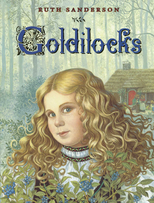 Goldilocks - 9781566560351 by Ruth Sanderson, 9781566560351