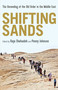 Shifting Sands (The Unraveling of the Old Order in the Middle East) by Penny (ed.) Johnson, Raja (ed.) Shehada, 9781566560566