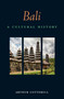 Bali (A Cultural History) by Arthur Cotterell, 9781566560818