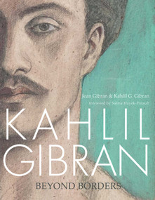 Kahlil Gibran (Beyond Borders) by Jean Gibran, Kahlil Gibran, 9781566560856