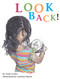 Look Back! by Trish Cooke, Caroline Binch, 9781566560993