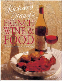 Richard Olney's French Wine and Food (A Wine Lover's Cookbook) by Richard Olney, 9781566562263