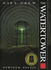 The Watertower by Gary Crew, Steve Woolman, 9781566563314