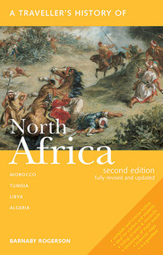 A Traveller's History of North Africa by Barnaby Rogerson, 9781566563512