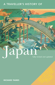 A Traveller's History of Japan by Richard Tames, 9781566564045
