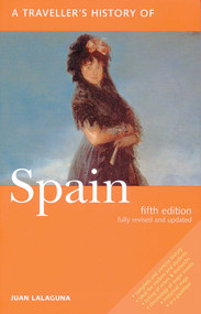 A Traveller's History of Spain by Juan Lalaguna, 9781566564069