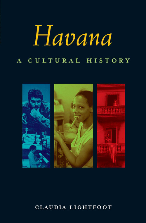Havana (A Cultural History) by Claudia Lightfoot, 9781566564199