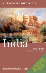 A Traveller's History of India by Sinharaja Tammita-Delgoda, 9781566564458