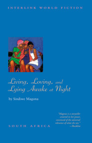 Living, Loving and Lying Awake at Night by Sindiwe Magona, 9781566564526