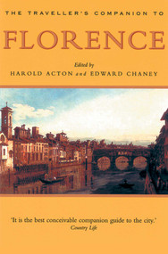 A Traveller's Companion to Florence by Edward Chaney, 9781566564663
