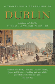 A Traveller's Companion to Dublin - 9781566564915 by Thomas & Valerie Pakenham, 9781566564915