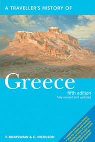 A Traveller's History of Greece by Timothy Boatswain, Colin Nicolson, 9781566565226