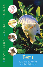Peru (Traveller's Wildlife Guides) (Traveller's Wildlife Guide) by Les Beletsky, David L. Pearson, 9781566565455