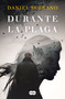 Durante la plaga / During the Plague (Spanish Edition) by Daniel Serrano, 9788491295570