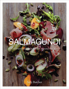 Salmagundi (A Celebration of Salads from around the World) by Sally Butcher, Yuki Sugiura, 9781566566230