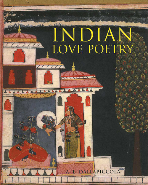 Indian Love Poetry by A.L. (ed.) Dallapiccola, 9781566566568