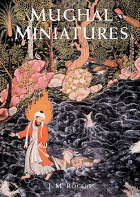 Mughal Miniatures by J. M. Rogers, 9781566566582