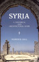 Syria (A Historical and Architectural Guide (2nd edition)) by Warwick Ball, 9781566566650
