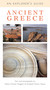 Ancient Greece (An Explorer's Guide) by Robert Emmet Meagher, Elizabeth Parker Neave, 9781566566827