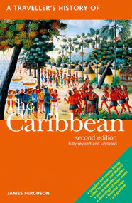 A Traveller's History of the Caribbean by James Ferguson, 9781566566902