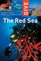 Dive the Red Sea (Complete Guide to Diving and Snorkeling) by Guy Buckles, Alex Misiewicz, 9781566567084