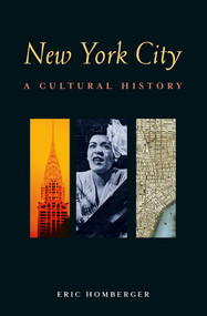 New York City (A Cultural History) by Eric Homberger, 9781566567107