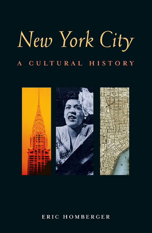 New York City (A Cultural History) by Eric Homberger, 9781566567107