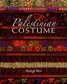 Palestinian Costume by Shelagh Weir, 9781566567275