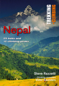 Nepal: Trekking and Climbing (25 Classic Treks and 12 Climbing Peaks) by Steve Razzetti, 9781566567282