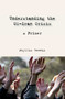 Understanding the US-Iran Crisis (A Primer) by Phyllis Bennis, 9781566567312