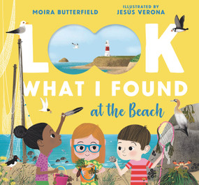 Look What I Found at the Beach by Moira Butterfield, Jesus Verona, 9781536223972