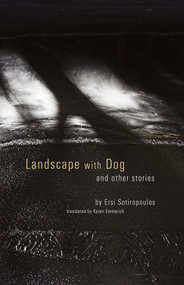 Landscape with Dog by Ersi Sotiropoulos, 9781566567732