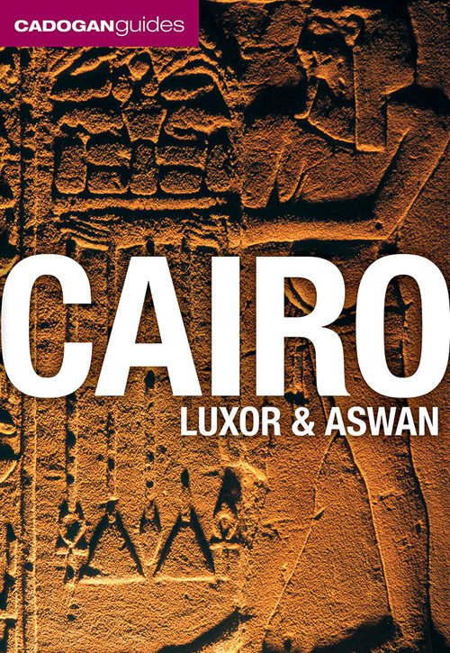 Cairo, Luxor & Aswan (Cadogan Guides) by Michael Haag, 9781566567947