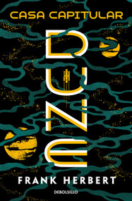 Casa capitular / Chapterhouse Dune (Spanish Edition) by Frank Herbert, 9788466359450