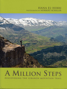 A Million Steps (Discovering the Lebanon Mountain Trail) by Hana El-Hibri, Norbert Schiller, 9781566568395