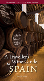 A Traveller's Wine Guide to Spain by Harold Heckle, 9781566568418