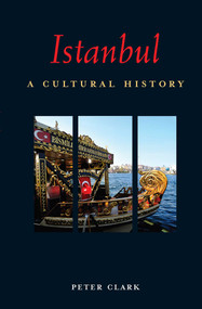 Istanbul (A Cultural History) by Peter Clark, 9781566568456