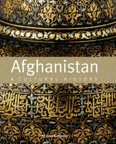 Afghanistan (A Cultural History) by St. John Simpson, 9781566568548