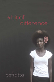 A Bit of Difference by Sefi Atta, 9781566568920