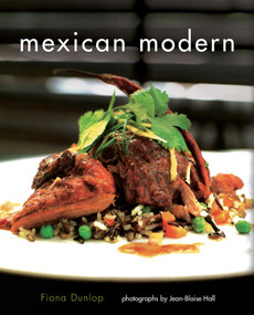 Mexican Modern (Food from Mexico) by Fiona Dunlop, Jean-Blaise Hall, 9781566569392