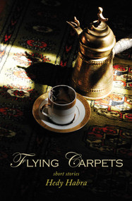 Flying Carpets by Hedy Habra, 9781566569576