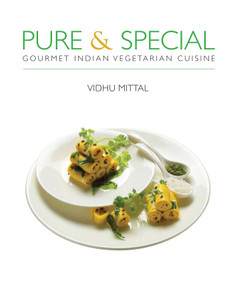 Pure and Special (Gourmet Indian Vegetarian Cuisine) by Vidhu Mittal, Sanjay Ramchandran, 9781566569590