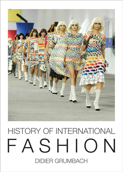 History of International Fashion by Didier Grumbach, 9781566569767