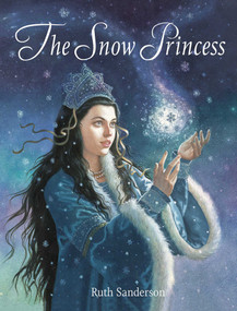 The Snow Princess - 9781566569859 by Ruth Sanderson, 9781566569859