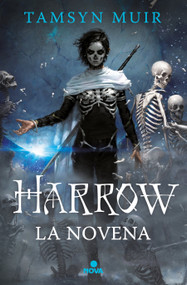 Harrow la Novena / Harrow the Ninth (Spanish Edition) by Tamsyn Muir, 9788418037054